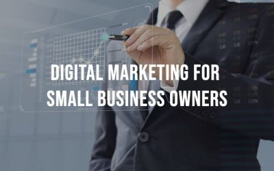 Digital Marketing For Small Business Owners