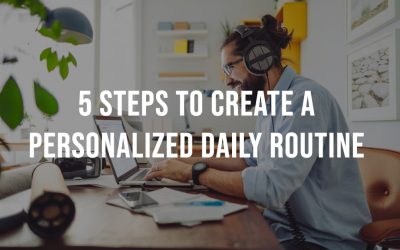 Personalized daily routine: 5 steps to productivity