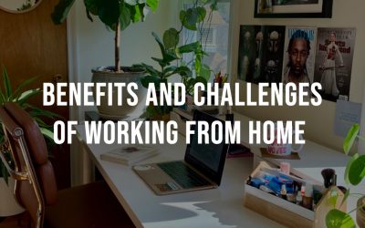 Working from home: Benefits and challenges