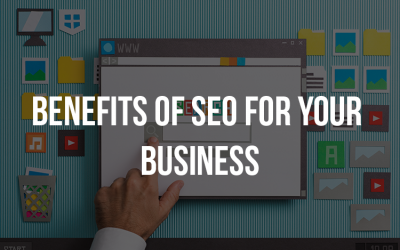 Benefits of SEO for Your Business