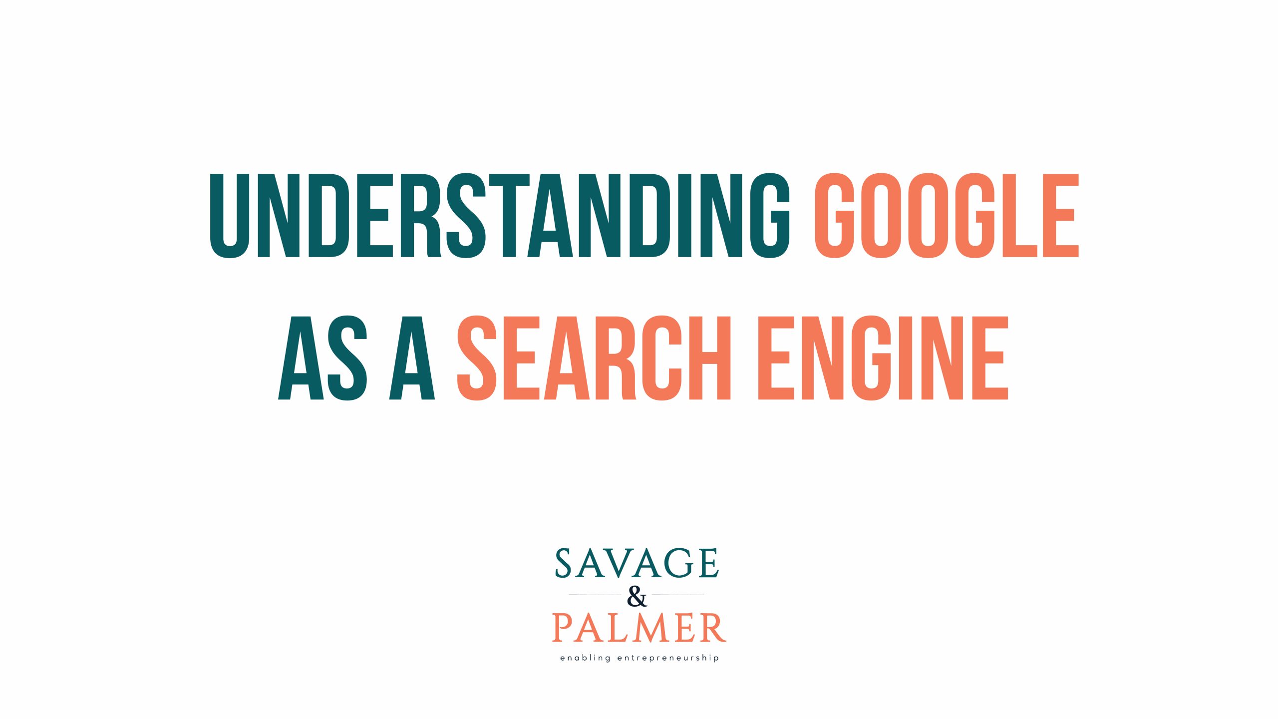 Understanding Google As A Search Engine