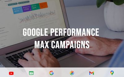 Google’s Performance Max Campaigns: Unleashing The New Era Of Advertising