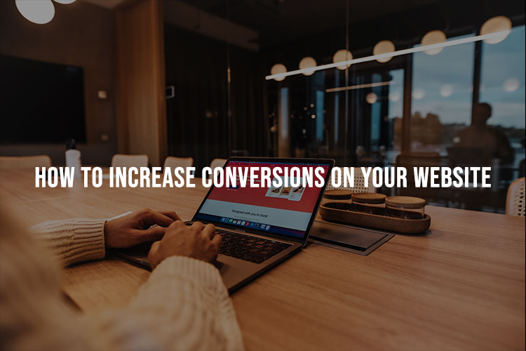Increase Your Conversions