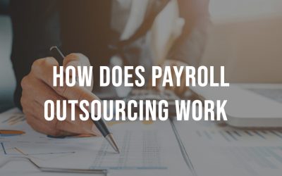 Payroll outsourcing: How it works and benefits