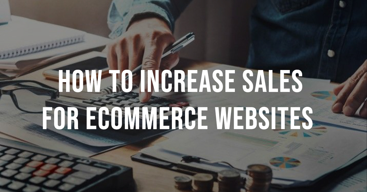 increase sales for ecommerce