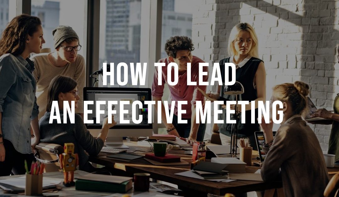 Leading effective meetings: Mastering the art