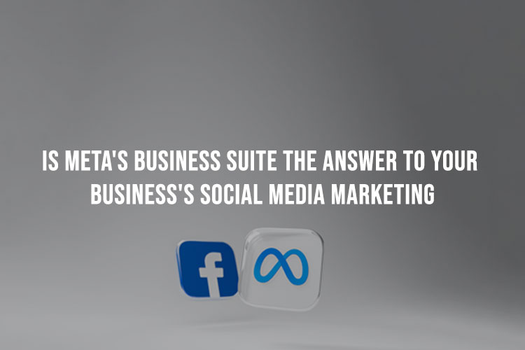 Utilising Meta Business Suite to promote business across meta platforms
