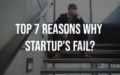 Learning from Failure: Top 7 Reasons Why Startups Don’t Make it