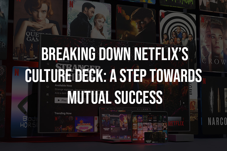 Netflix’s Culture Deck