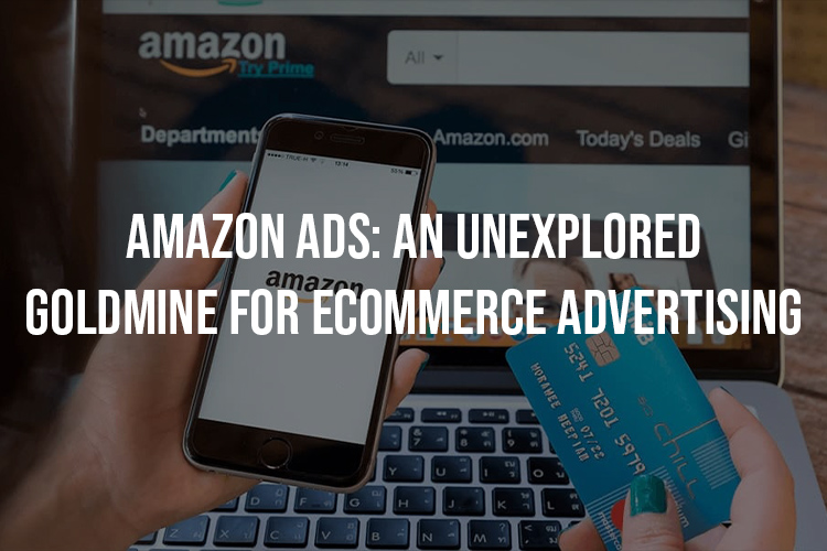 Unlock the untapped potential of ecommerce advertising with Amazon Ads.