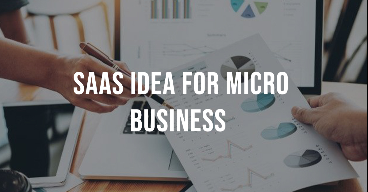 SaaS Ideas for Micro Business