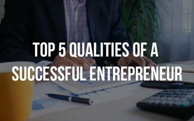 Top qualities of successful entrepreneurs: Must-have traits