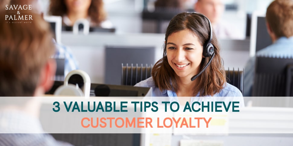 3 Valuable Tips To Improve Customer Loyalty