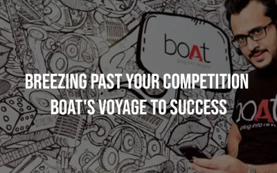 Breezing Past Your Competition: boAt’s Voyage To Success